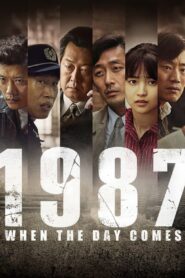 1987: When the Day Comes (2017)